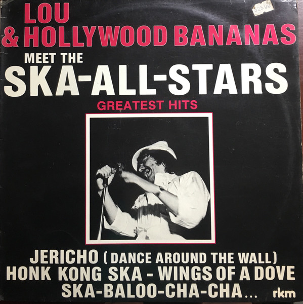 Lou & Hollywood Bananas Meet The Ska All Stars: Greatest Hits
