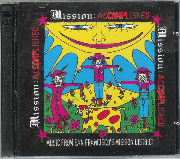Mission Accomplished: Music From San Francisco's Mission District