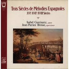 Trois Siècles De Mélodies Espagnoles