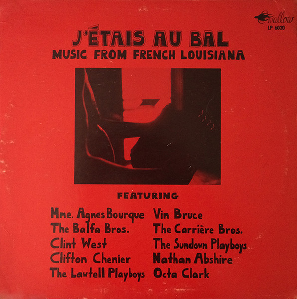 J'étais Au Bal (Music From French Louisiana)