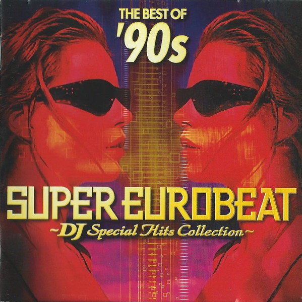 The Best Of '90s Super Eurobeat ~DJ Special Hits Collection~