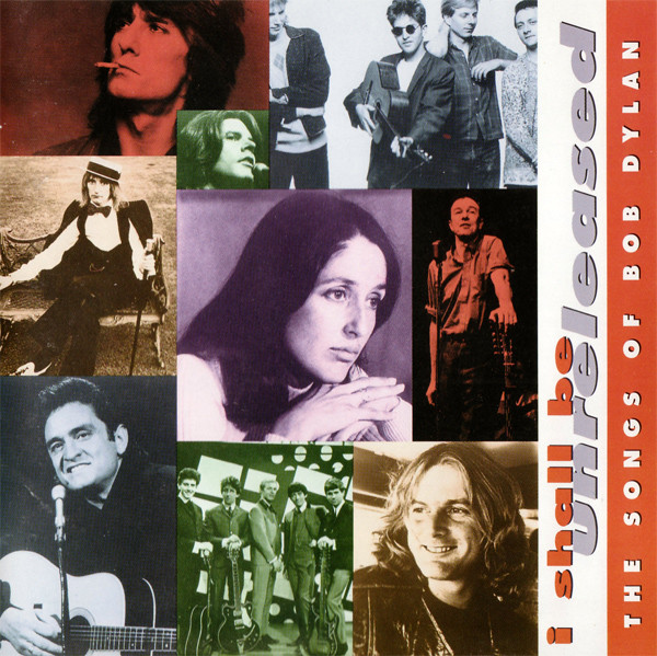 I Shall Be Unreleased: The Songs Of Bob Dylan
