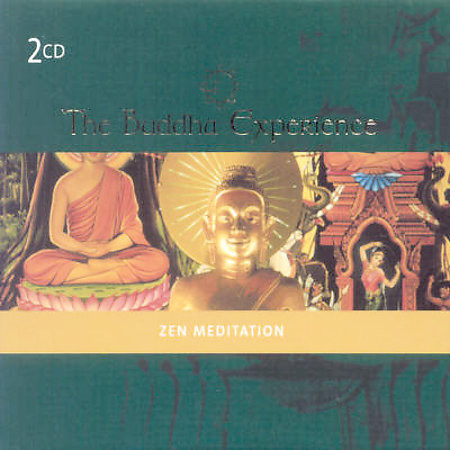 The Buddha Experience - Zen Meditation