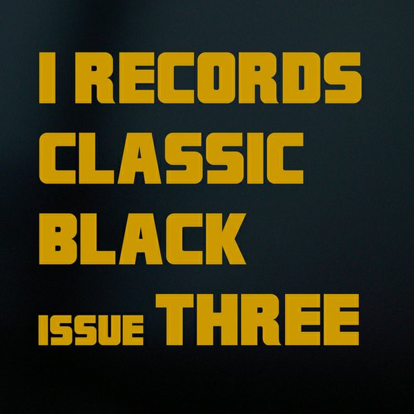 I Records Classic Black: Issue Three