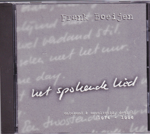 Het Spokende Lied (Onbekend & Onvoltooid, Deel 1, 1974-1996)