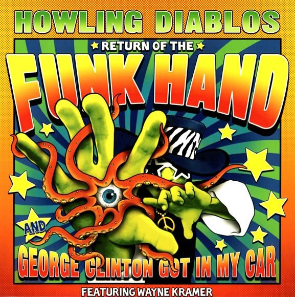 Return Of The Funk Hand And George Clinton Got In My Car