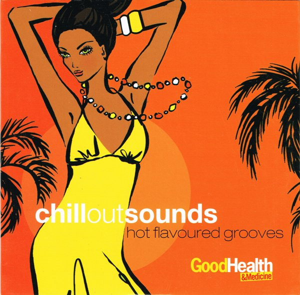 Chilloutsounds: Hot Flavoured Grooves