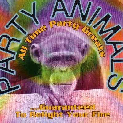 All Time Party Greats - Guaranteed to Relight Your Fire