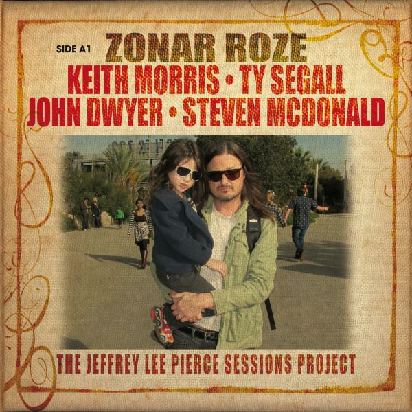 Zonar Roze / Girl It's Me (The Jeffrey Lee Pierce Sessions Project)