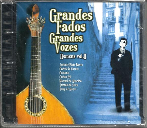 Grandes Fados Grandes Vozes Homens Vol. II