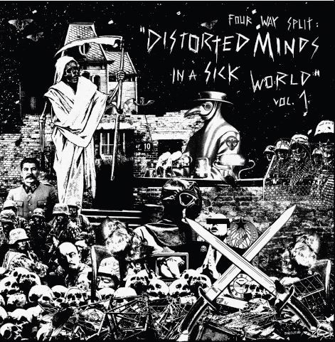 Distorted Minds In A Sick World Vol. 1
