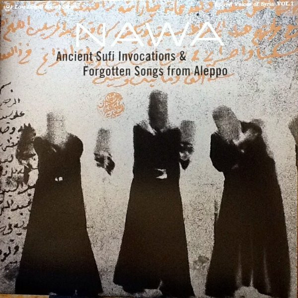 Ancient Sufi Invocations & Forgotten Songs From Aleppo