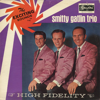 The Exciting Sounds Of The Smitty Gatlin Trio