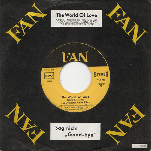 The World Of Love / Sag Nicht "Good-Bye"