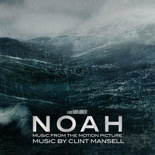 Noah - Music From The Motion Picture