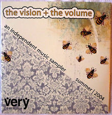The Vision + The Volume, An Independent Music Sampler, Summer 2004