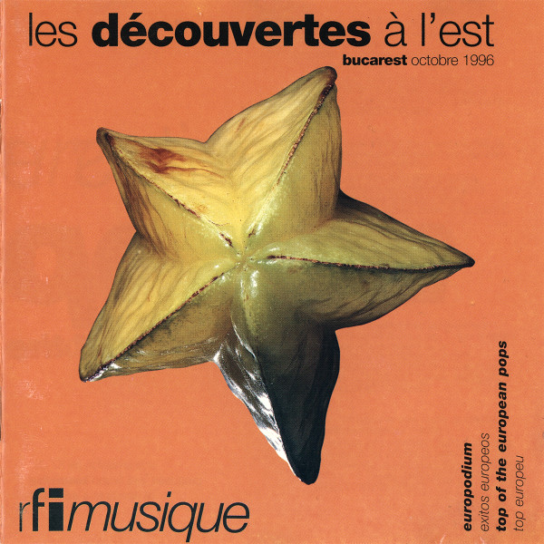 Europodium - Les Découvertes À L'Est (Bucarest Octobre 1996)