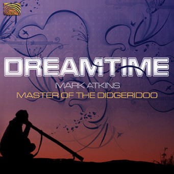 Dreamtime - Master Of The Didgeridoo