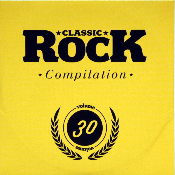 Classic Rock Compilation Volume 30