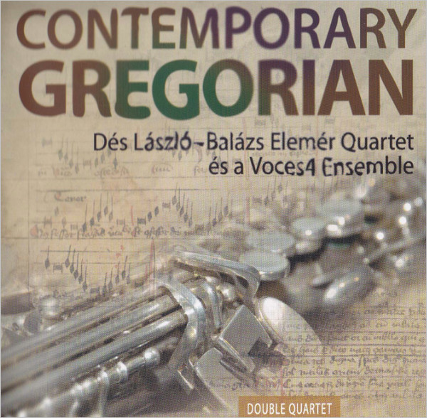 Contemporary Gregorian - Double Quartet