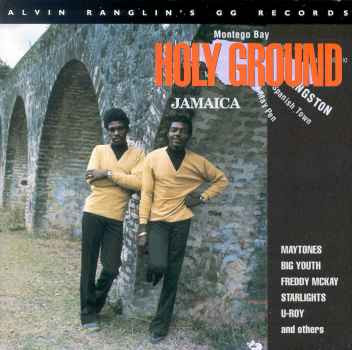 Alvin Ranglin's GG Records: Holy Ground