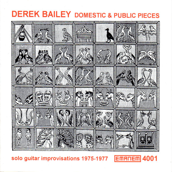 Domestic & Public Pieces (Solo Guitar Improvisations 1975-1977)