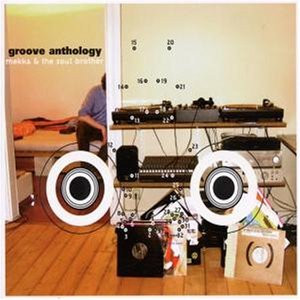Groove Anthology - Mekka & The Soul Brother