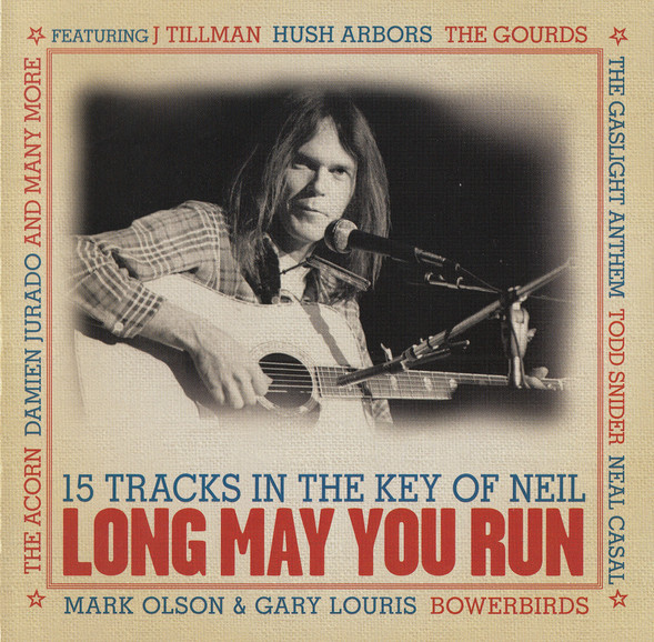 Long May You Run (15 Tracks In The Key Of Neil)