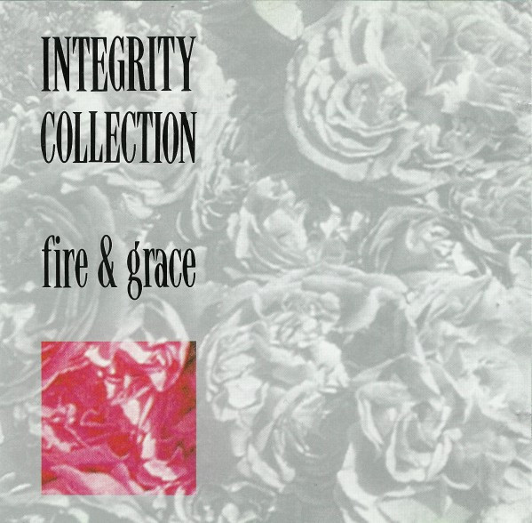 Integrity Collection - Fire & Grace