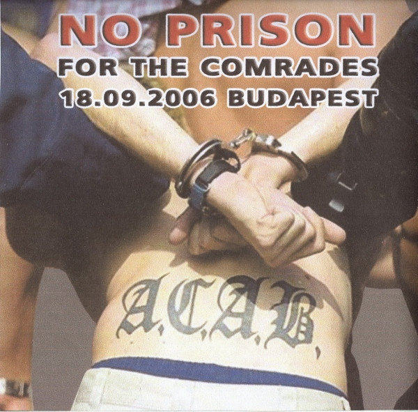 No Prison For The Comrades 18.09.2006 Budapest