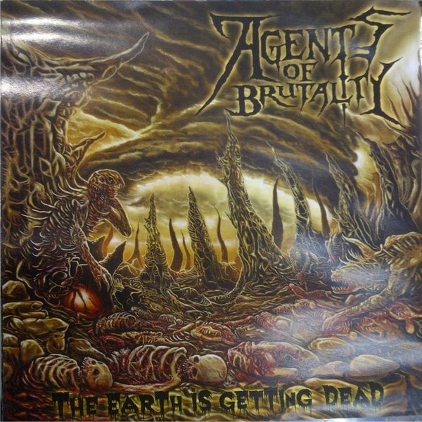 Agents Of Brutality - The Earth Is Getting Dead