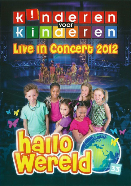 33 - Hallo Wereld - Live In Concert 2012