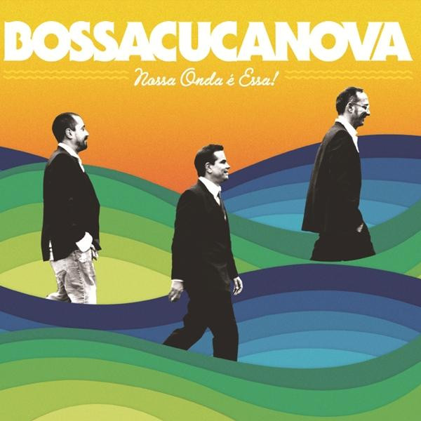 Nossa Onda É Essa!