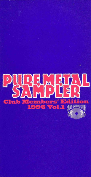 Pure Metal Sampler (Club Members' Edition 1996 Vol. 1)