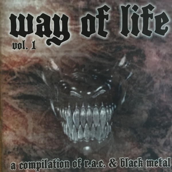Way Of Life Vol. 1 A Compilation Of R.a.c. & Black Metal