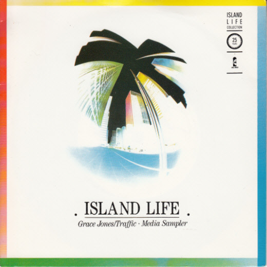 Island Life. Grace Jones/Traffic Media Sampler