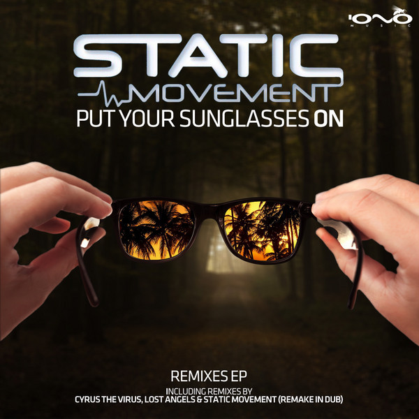 Put Your Sunglasses On (Remixes EP)