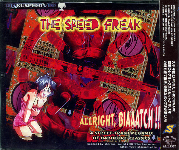 Allright, Biaaatch!!! (A Street-Trash Megamix Of Hardcore-Classics)