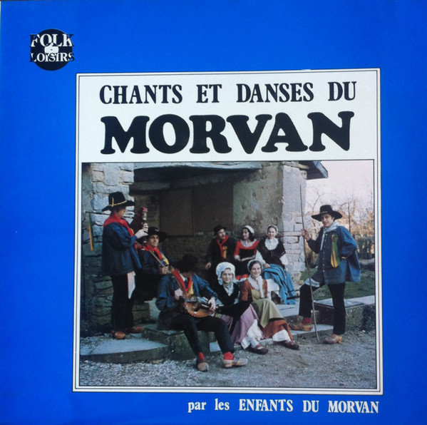Danses Et Chants Traditionelles Du Morvan Par Les Enfants Du Morvan