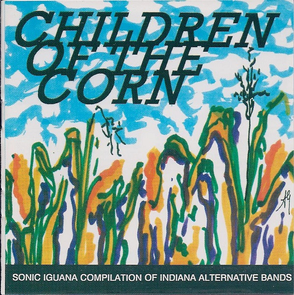 Children Of The Corn: Compilation Of Indiana Alternative Bands