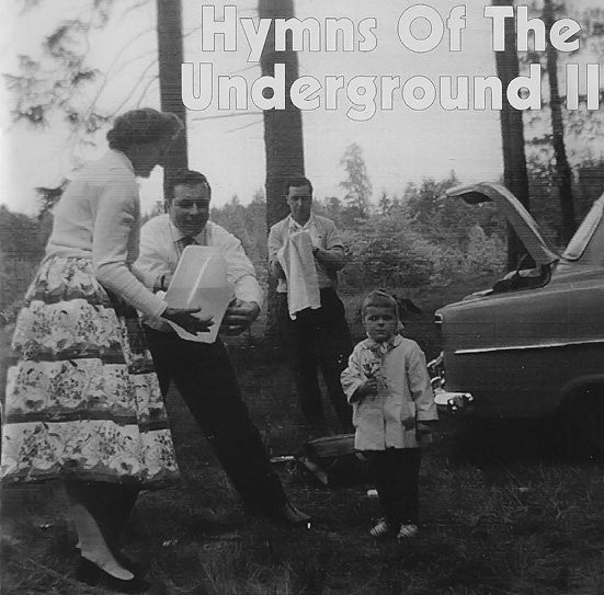 Hymns Of The Underground II