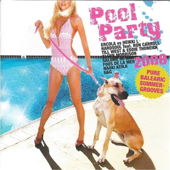 Pool Party 2008 (Pure Balearic Summer-Grooves)