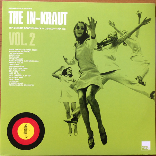 Marina Records Presents The In-Kraut Vol. 2: Hip Shaking Grooves Made In Germany 1967-1974