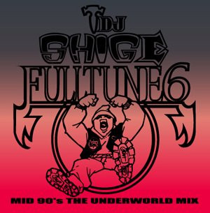 Fulltune 6 - Mid 90's The Underworld Mix