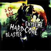 Extreme Hardcore Blaster