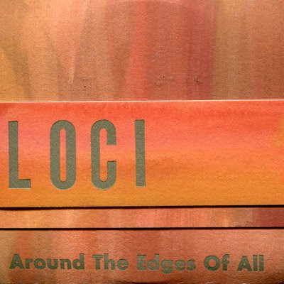 Around The Edges Of All