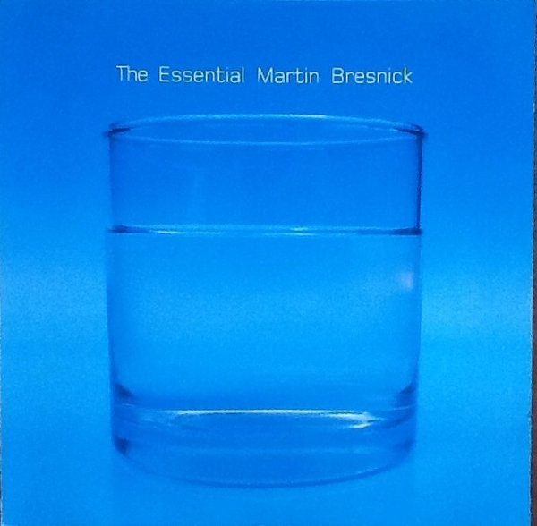 The Essential Martin Bresnick