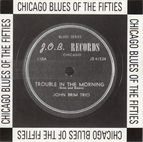 Trouble In The Morning: Chicago Blues Of The Fifties