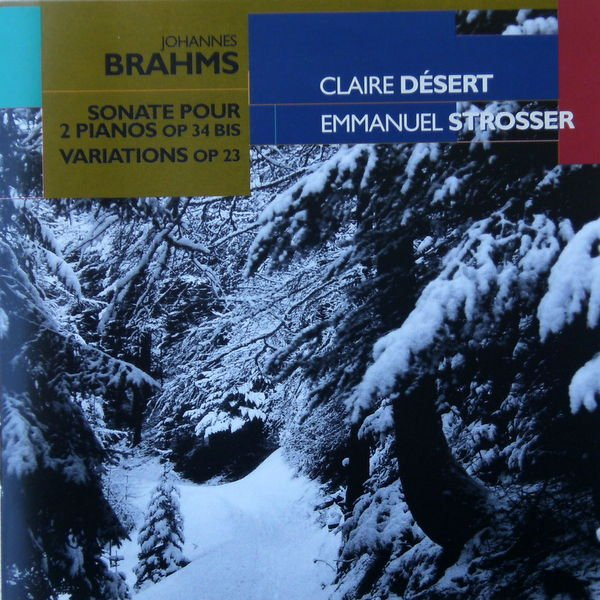 Brahms - Sonate Pour 2 Pianos Op. 34 Bis / Variations Op. 23