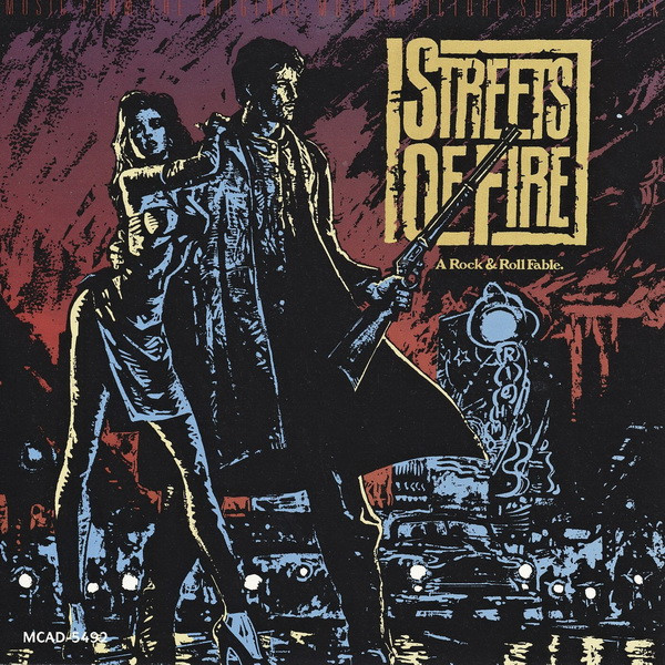Streets Of Fire (Music From The Original Motion Picture Soundtrack)
